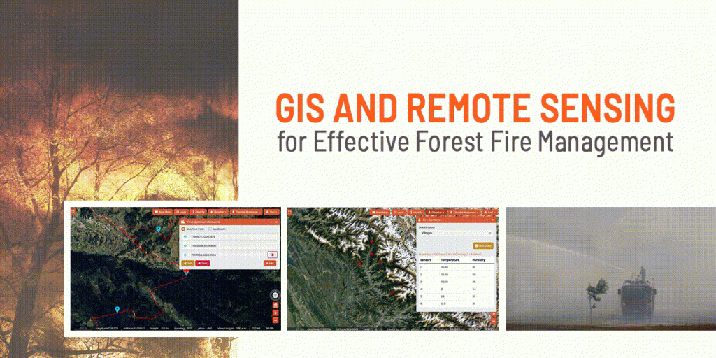 Gis For Forest Fire Management Effectiveness Of Gis And Remote Sensing